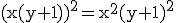\rm(x(y+1))^2=x^2(y+1)^2